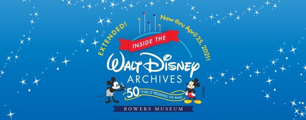 Inside theWalt Disney Archives: 50 Years of Preserving the Magic at Bowers Museum, installation shot 2020.